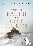 Tada, Joni Eareckson - Keeping Faith When Life Hurts