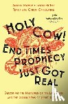 Onyekanne, Chichi, Onyekanne, Tracy, Mawire, Annaly, McKay, Jason - Holy Cow! End Times Prophecy Just Got Real