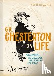 Belmonte, Kevin - G. K. Chesterton on Life