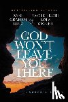 Lotz, Anne Graham, Wright, Rachel-Ruth Lotz - God Won't Leave You There