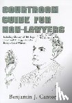 Cantor, Benjamin J - Courtroom Guide for Non-Lawyers