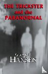 Hansen, George P - The Trickster and the Paranormal