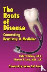 Kulacz, Robert - The Roots of Disease