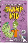 Scroggs, Kirk - The Secret Spiral of Swamp Kid