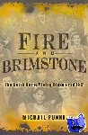 Punke, Michael - Fire and Brimstone - The North Butte Mining Disaster of 1917