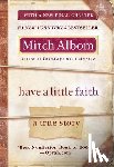 Albom, Mitch - Have a Little Faith