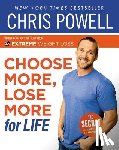 Powell, Chris - Choose More, Lose More for Life