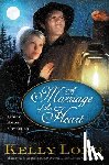 Long, Kelly - A Marriage of the Heart