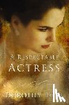Love, Dorothy - A Respectable Actress