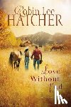 Hatcher, Robin Lee - Love Without End