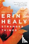 Healy, Erin - Stranger Things