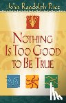 Price, John Randolph - Nothing Is Too Good to Be True