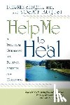 Siegel, Dr Bernie S. - Help Me To Heal