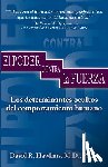 Hawkins, David R. - El Poder Contra La Fuerza