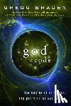 Braden, Gregg - The God Code