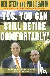 Stein, Ben - Yes, You Can Still Retire Comfortably!
