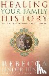 Hintze, Rebecca Linder - Healing Your Family History