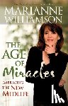 Williamson, Marianne - AGE OF MIRACLES