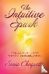 Choquette, Sonia - The Intuitive Spark