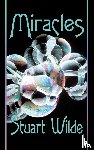 Wilde, Stuart - Miracles