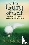 Moore, Thomas - The Guru of Golf