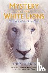 Tucker, Linda G. - Mystery of the White Lions