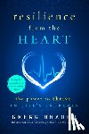 Braden, Gregg - RESILIENCE FROM THE HEART