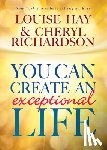 Hay, Louise - You Can Create An Exceptional Life