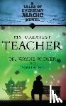 Lauber, Lynn, Dyer, Wayne - My Greatest Teacher