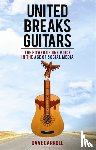 Carroll, Dave - United Breaks Guitars
