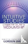 Smith, Gordon - INTUITIVE STUDIES