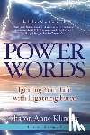 Klingler, Sharon Anne - Power Words: Igniting Your Life with Lightning Force