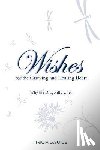 LaVoice, Tricia - Wishes for the Grieving and Healing Heart