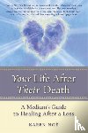 Noe, Karen - Your Life After Their Death