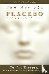 Dispenza, Joe - Dispenza, J: You Are the Placebo