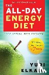 Elkaim, Yuri - The All-Day Energy Diet: Double Your Energy in 7 Days