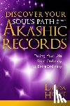 Howe, Linda - DISCOVER YOUR SOULS PATH THROU