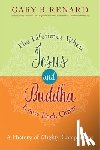 Renard, Gary R. - LIFETIMES WHEN JESUS & BUDDHA