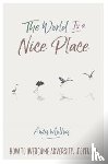 Molloy, Amy - The World Is a Nice Place