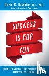 Hawkins, David R - Hawkins, D: Success Is for You