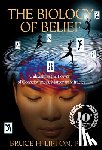 Lipton, Bruce H - Lipton, B: Biology of Belief