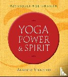 Villoldo, Alberto - Yoga, Power, and Spirit