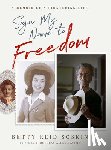 Betty Reid-Soskin - Sign My Name to Freedom