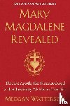 Watterson, Meggan - Watterson, M: Mary Magdalene Revealed