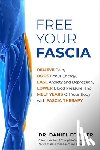 Fenster, Daniel - Free Your Fascia