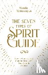 Yemoonyah, Yamile - The Seven Types of Spirit Guide