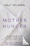 McDaniel, Kelly - MOTHER HUNGER