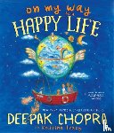 Chopra, Deepak - On My Way to a Happy Life