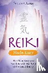 Lange, Torsten A. - REIKI MADE EASY