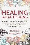 Isokauppila, Tero, Ryan Broida, Danielle - Healing Adaptogens